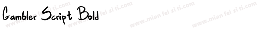 Gambler Script Bold字体转换